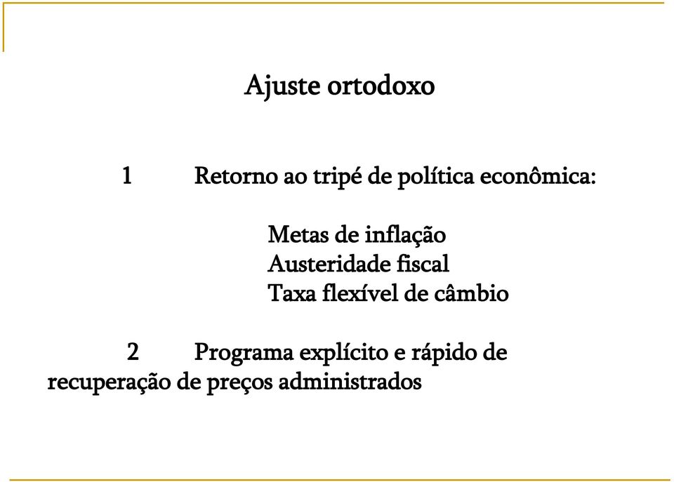 fiscal Taxa flexível de câmbio 2 Programa