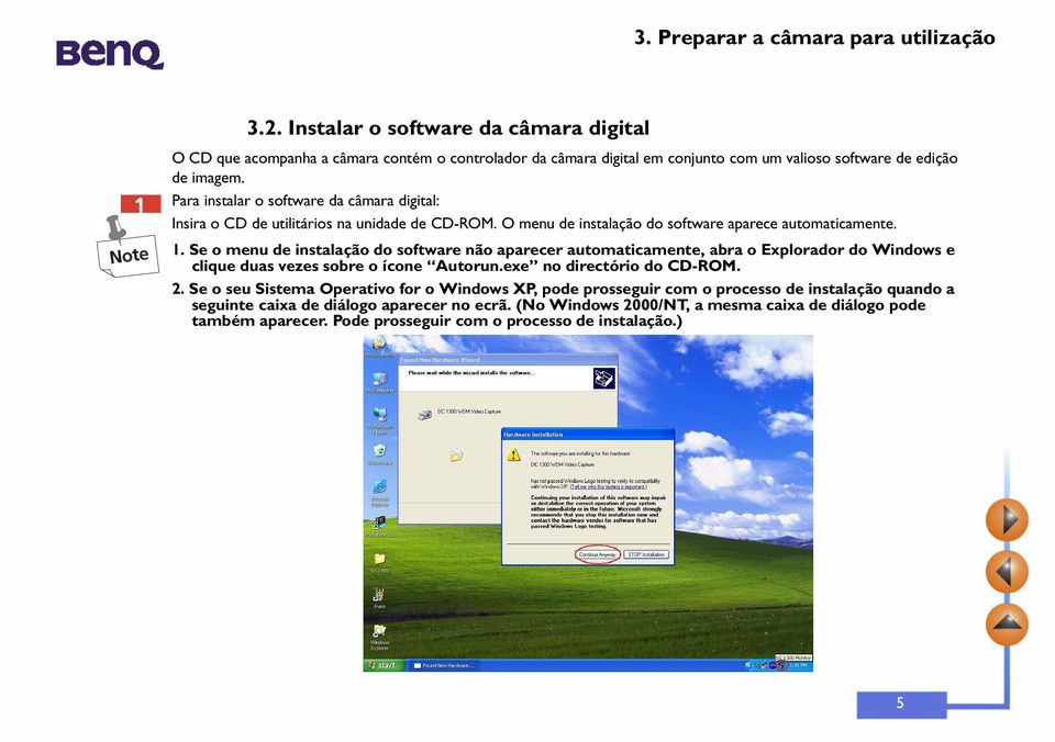 Para instalar o software da câmara digital: Insira o CD de utilitários na unidade de CD-ROM. O menu de instalação do software aparece automaticamente. 1.