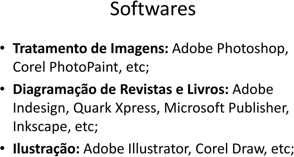 Livros: Adobe Indesign, Quark Xpress, Microsoft