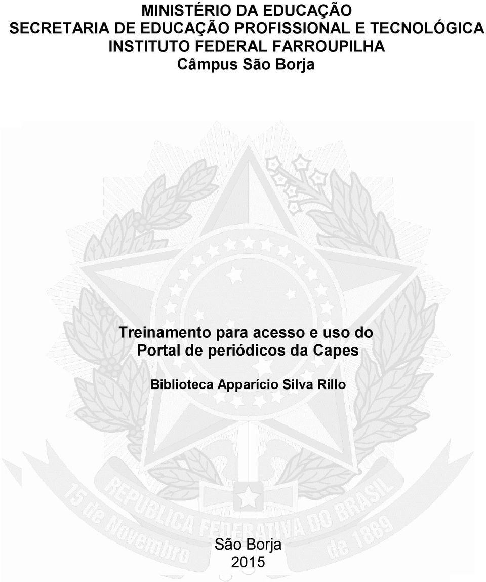 Câmpus São Borja Treinamento para acesso e uso do Portal