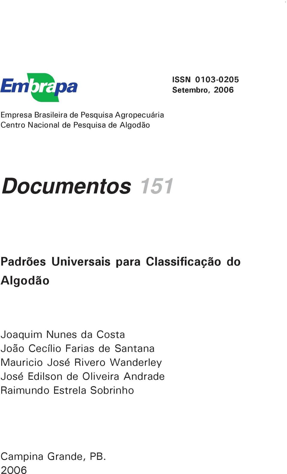 Universais para Classificação do Algodão Joaquim Nunes da Costa João Cecílio Farias de Santana