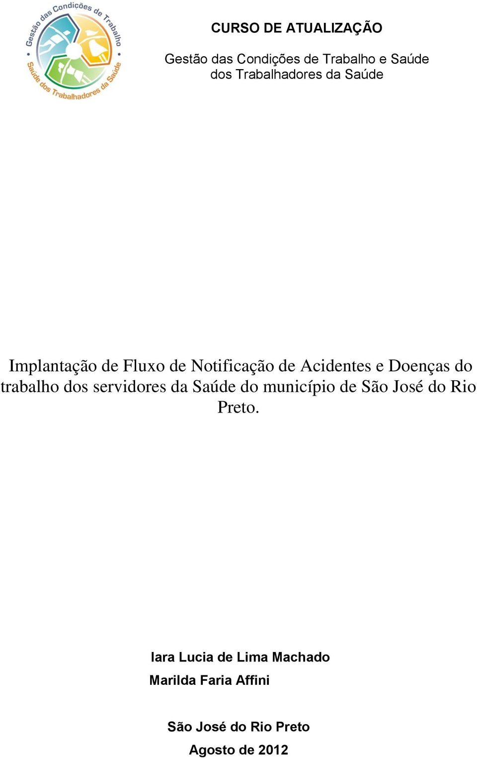 Doenças do trabalho dos servidores da Saúde do município de São José do Rio