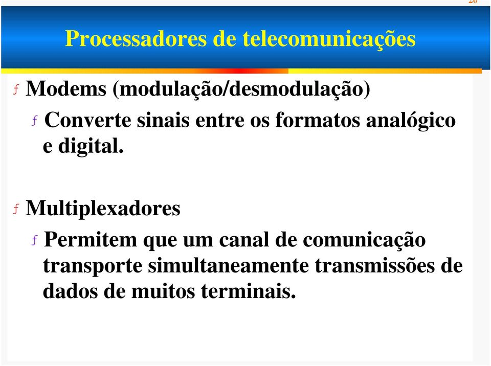 analógico e digital.