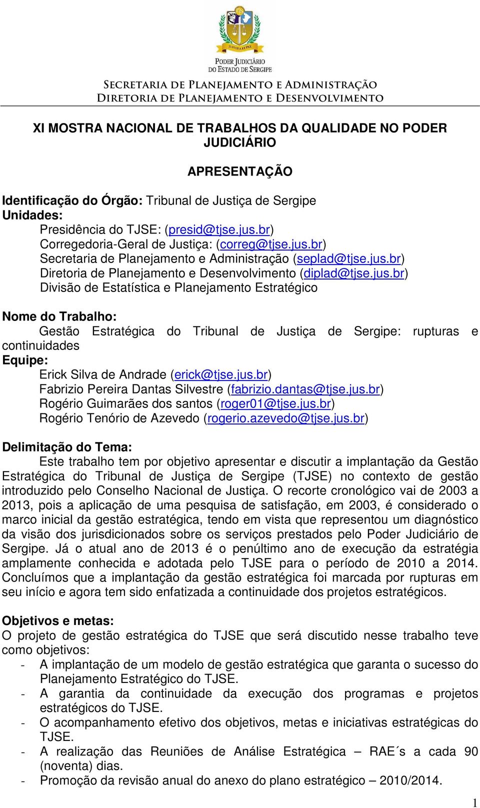 br) Secretaria de Planejamento e Administração (seplad@tjse.jus.