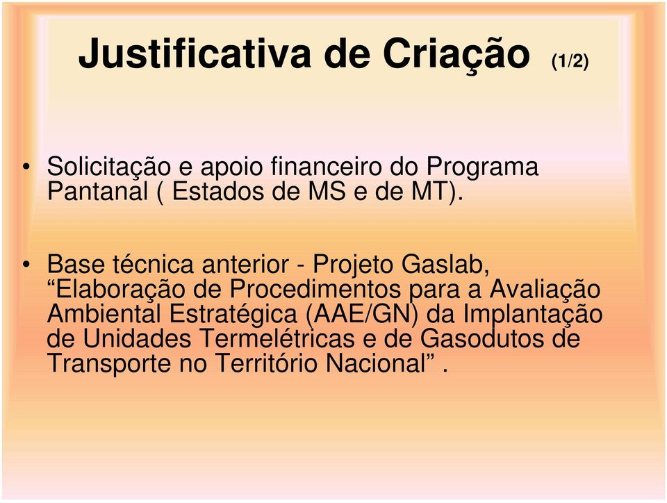 Base técnica anterior - Projeto Gaslab, Elaboração de Procedimentos para a