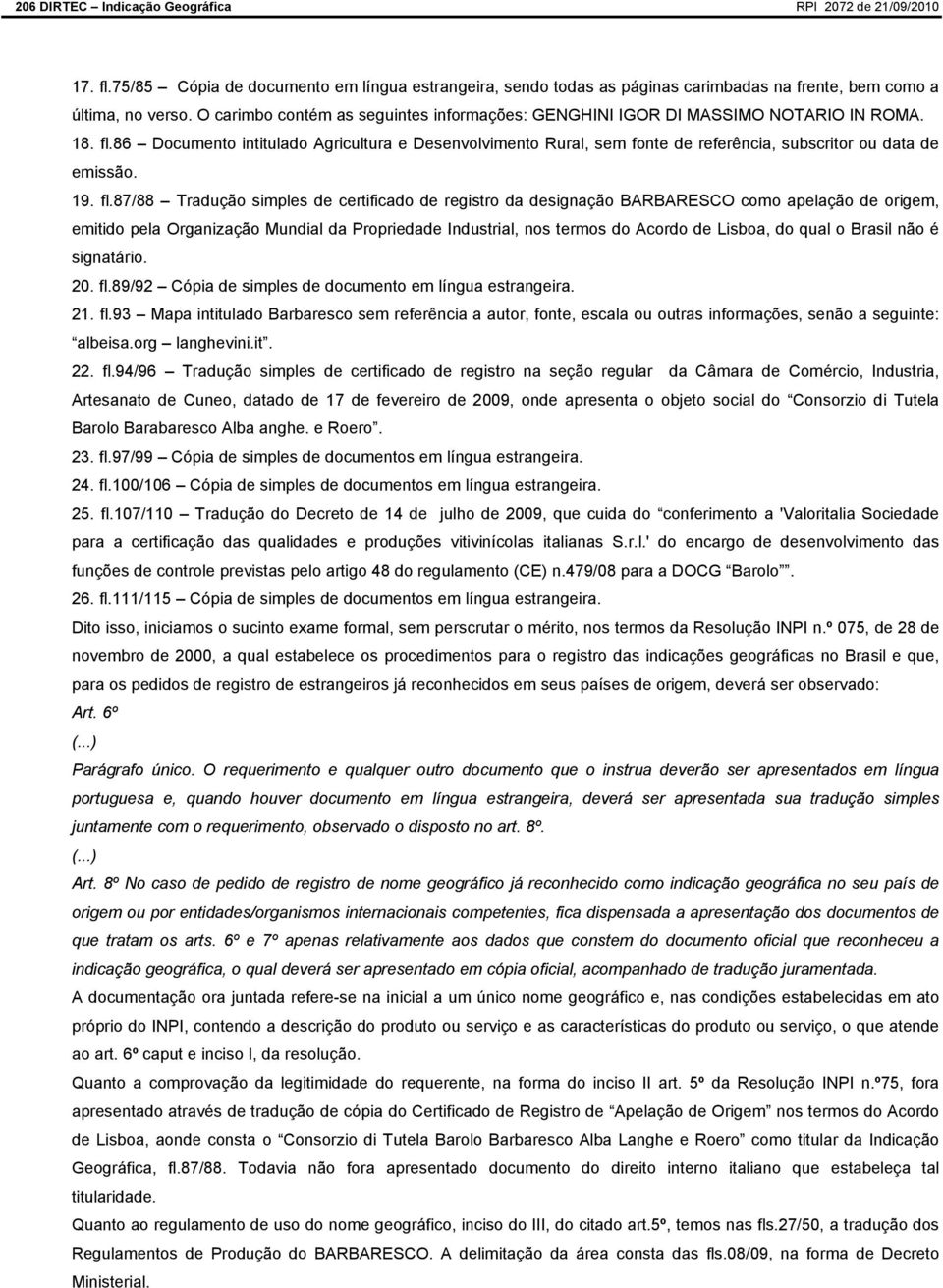 87/88 Tradução simples de certificado de registro da designação BARBARESCO como apelação de origem, emitido pela Organização Mundial da Propriedade Industrial, nos termos do Acordo de Lisboa, do qual