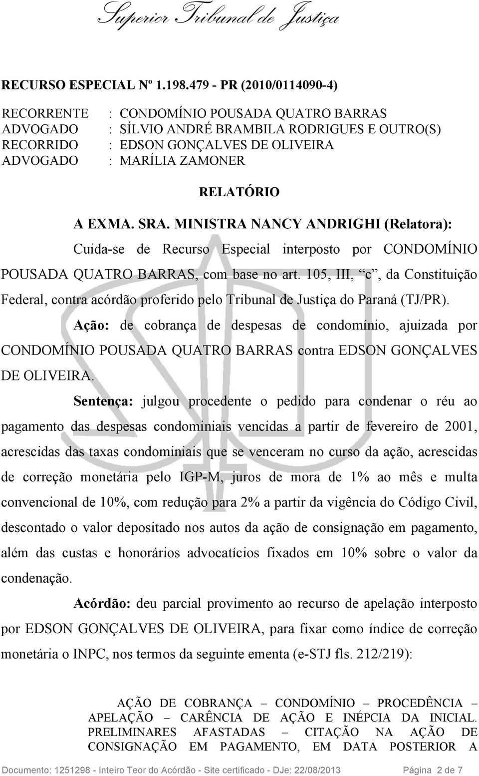 105, III, c, da Constituição Federal, contra acórdão proferido pelo Tribunal de Justiça do Paraná (TJ/PR).