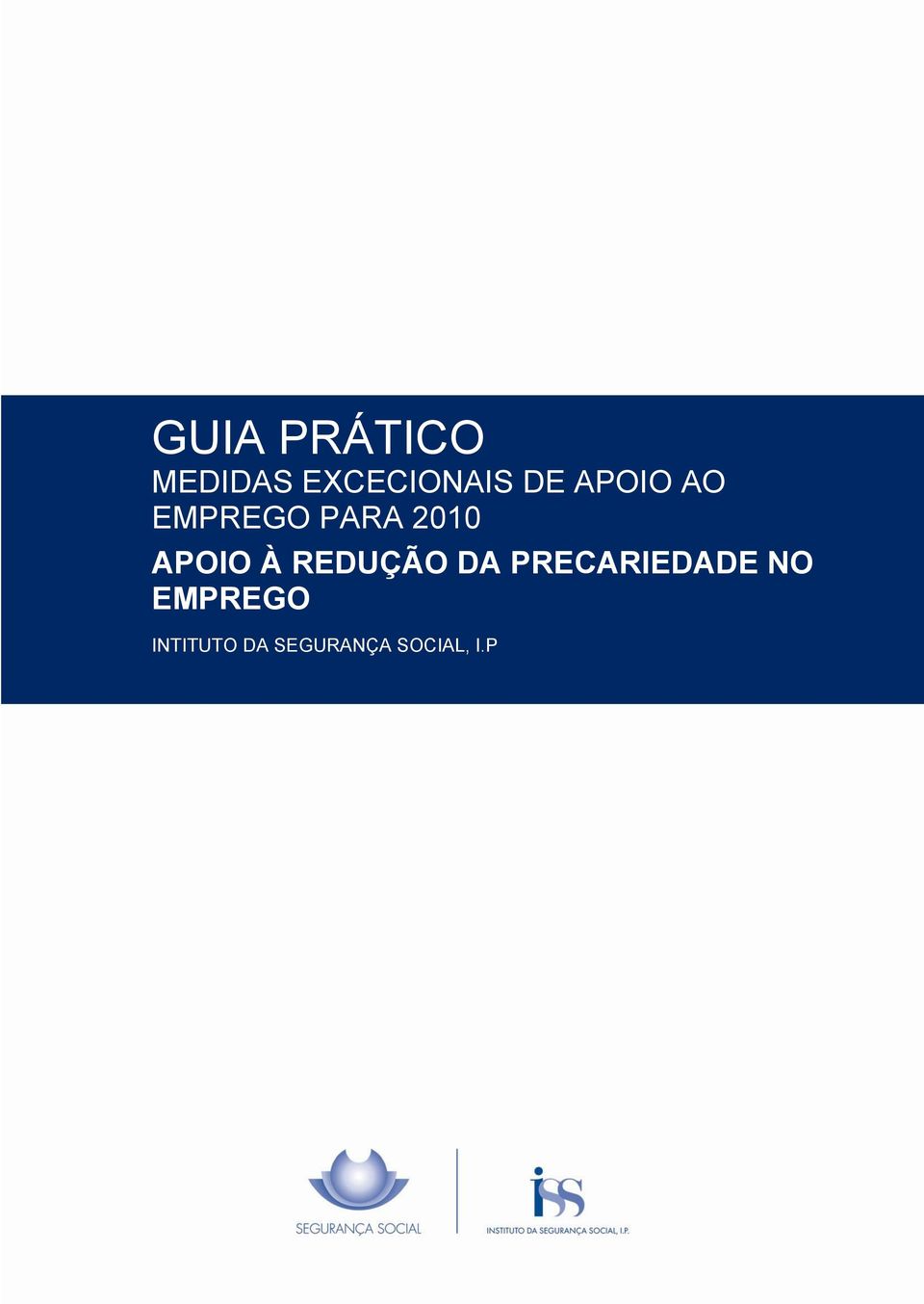 APOIO À REDUÇÃO DA PRECARIEDADE NO