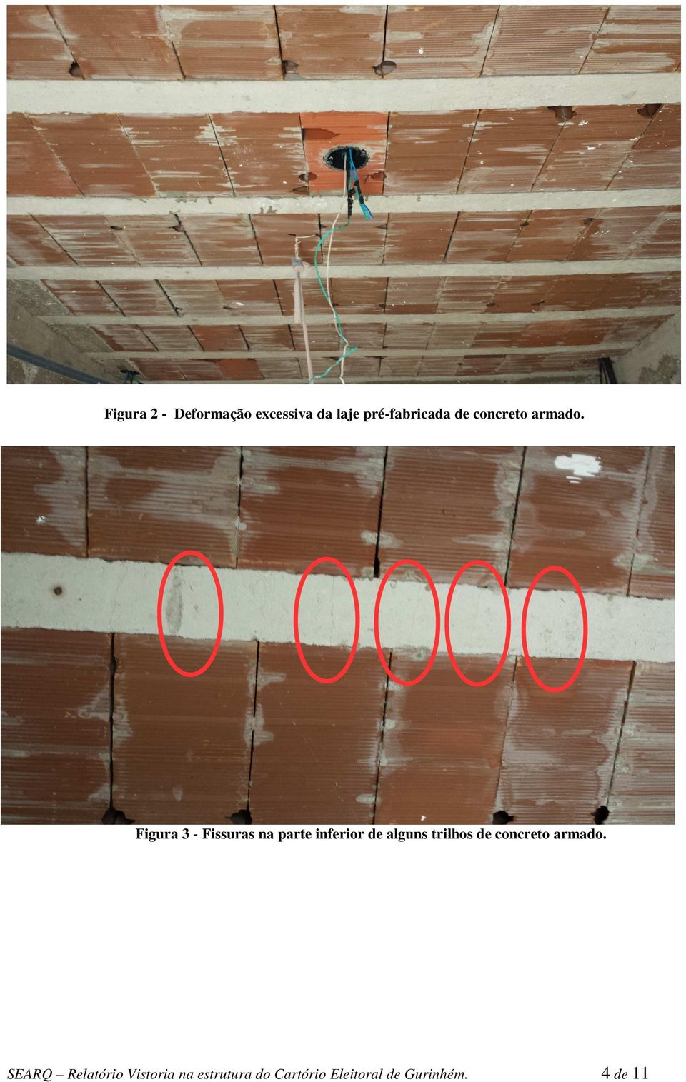 Figura 3 - Fissuras na parte inferior de alguns trilhos