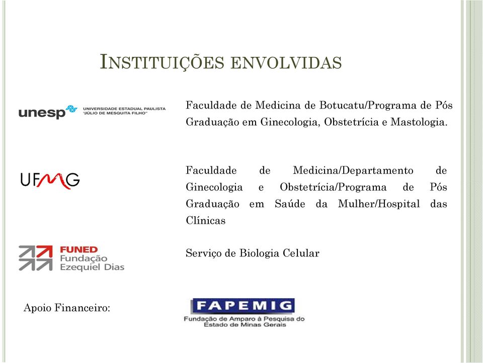 Faculdade de Medicina/Departamento de Ginecologia e Obstetrícia/Programa de