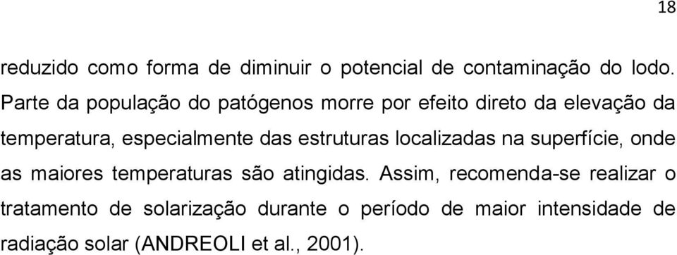 das estruturas localizadas na superfície, onde as maiores temperaturas são atingidas.