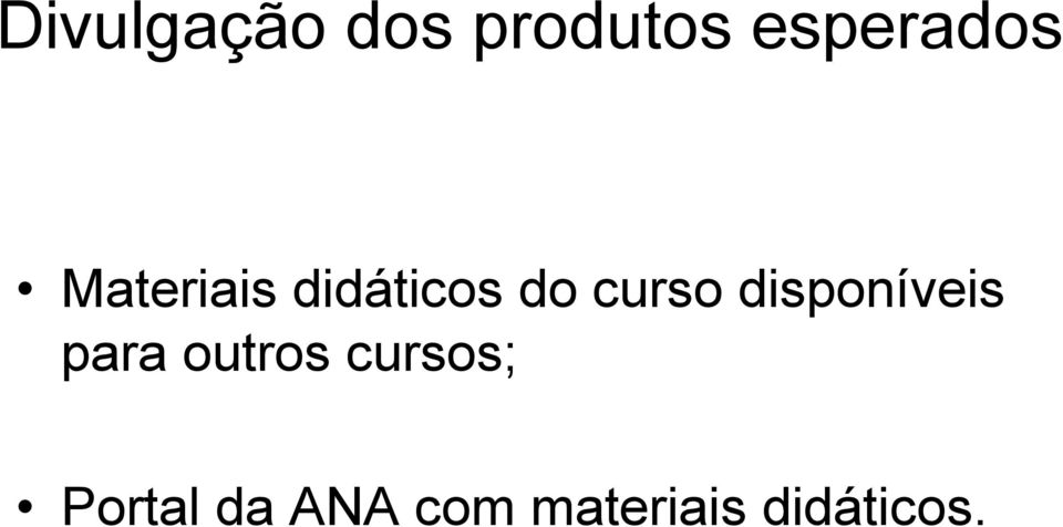 disponíveis para outros cursos;