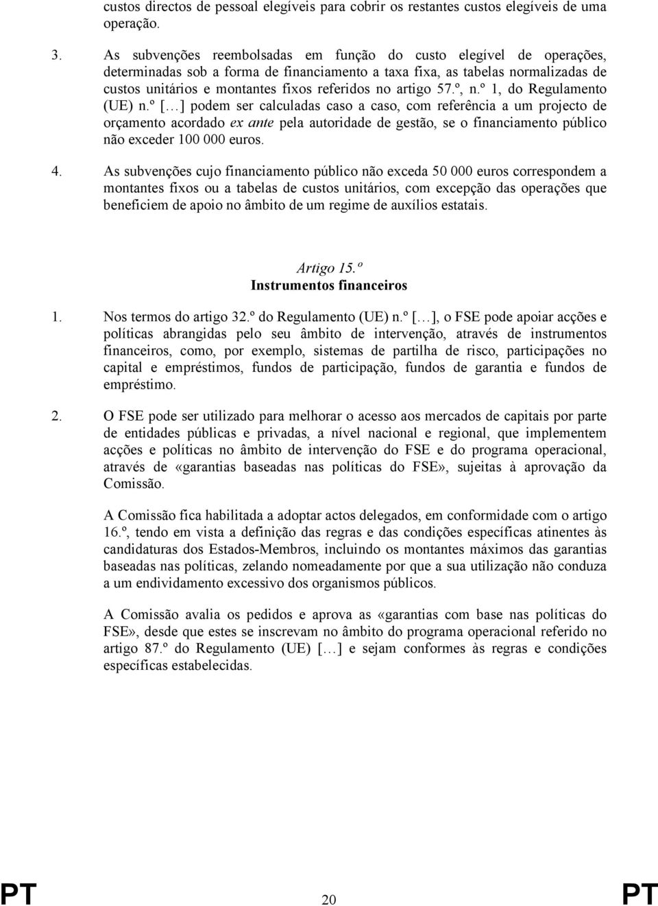 artigo 57.º, n.º 1, do Regulamento (UE) n.