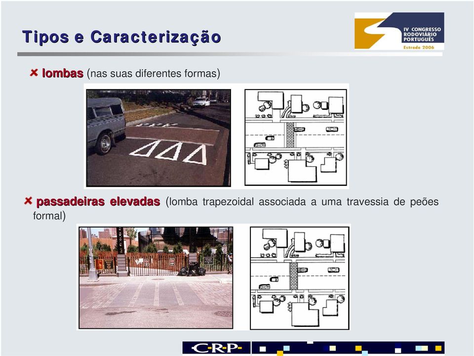 passadeiras elevadas (lomba trapezoidal