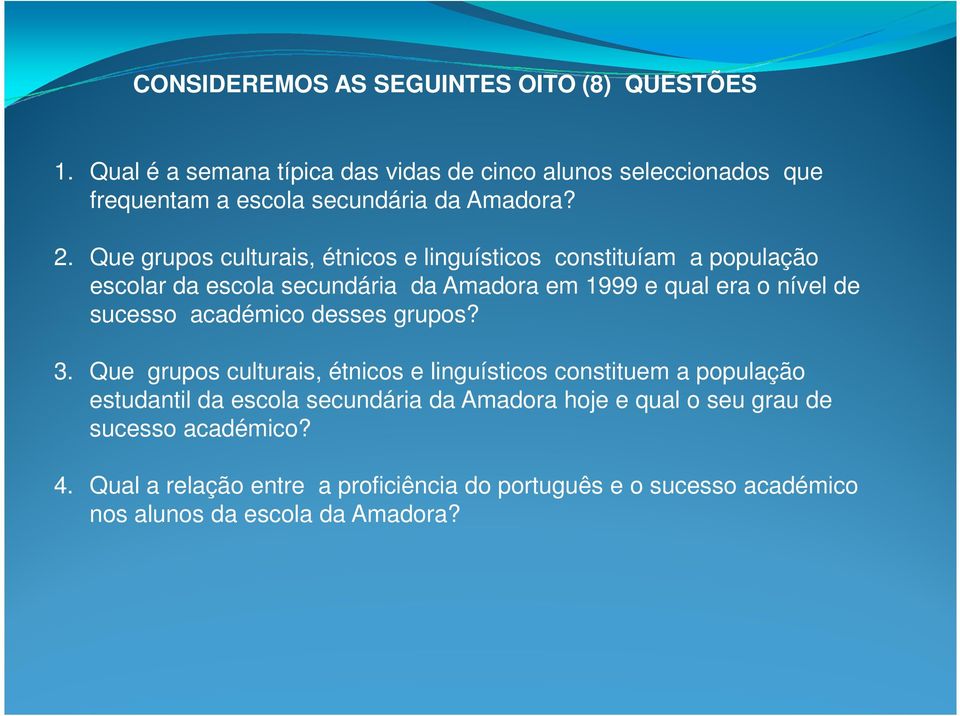 Que grupos culturais, étnicos e linguísticos constituíam a população escolar da escola secundária da Amadora em 1999 e qual era o nível de sucesso