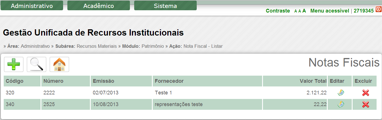 A Imagem 7 fornece a listagem de notas fiscais. Imagem 7 - Listagem de Notas Fiscais. Para alterar os dados de uma nota fiscal, clique no botão Editar ( ).