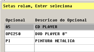 Avaliador de Usados Capitulo 02 Se o usado possuir opcionais, o avaliador deverá incluí-los pelo VEIC0050.