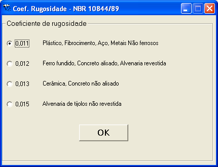 apresenta um coeficiente de rugosidade correspondente.