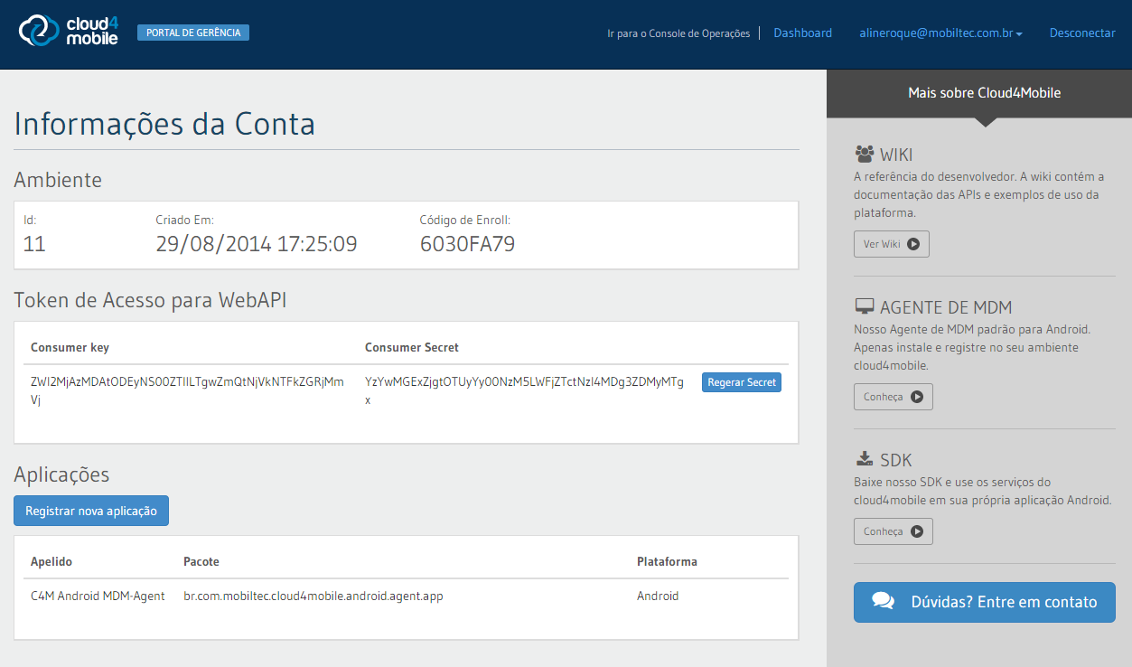 Recursos Avançados Para desenvolvedores Construindo Aplicações Todos os recursos do cloud4mobile estão disponíveis para desenvolvedores