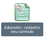 Educador, cadastre seu currículo Ao clicar no link, o educador será direcionado para o portal www.fb.org.