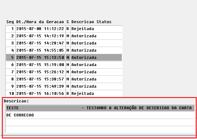 Estarão disponíveis nesta tela os seguintes botões, permitindo a navegação e conclusão da consulta: Concluir: Confirma o processamento/ação.