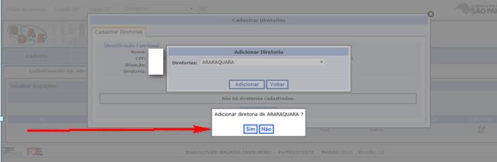 O docente fará opção pela Diretoria em que pretende se cadastrar.