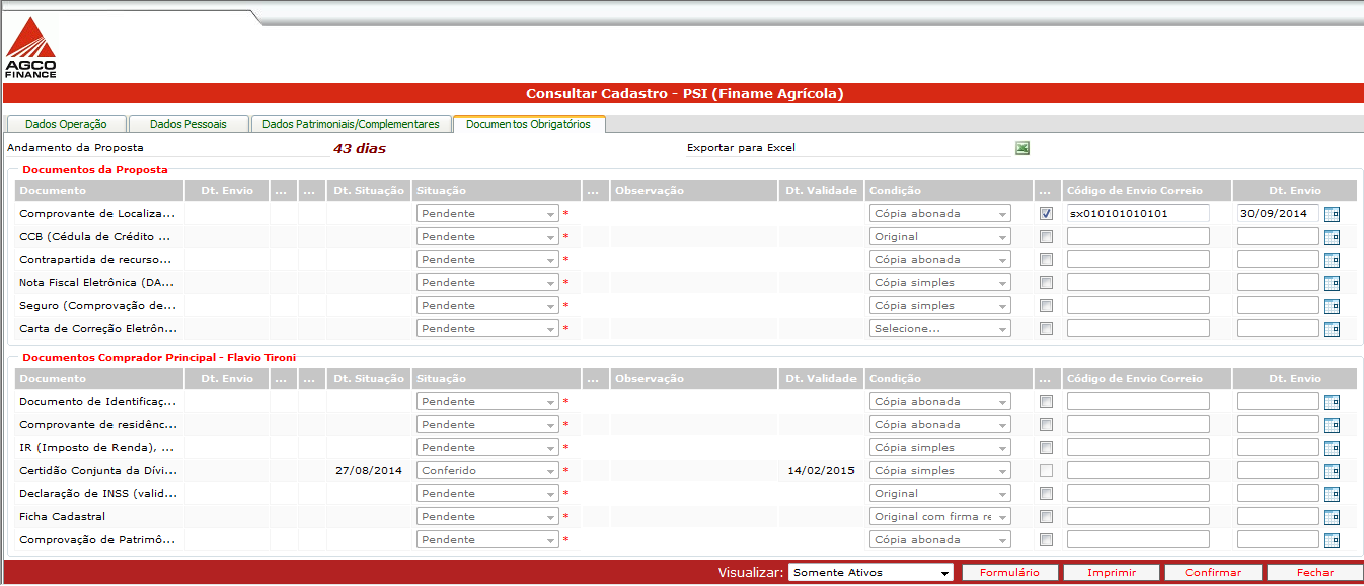 STATUS 109 AGUARDO DE DOCUMENTOS ORIGINAIS Quando a operação entrar no status 109, imediatamente