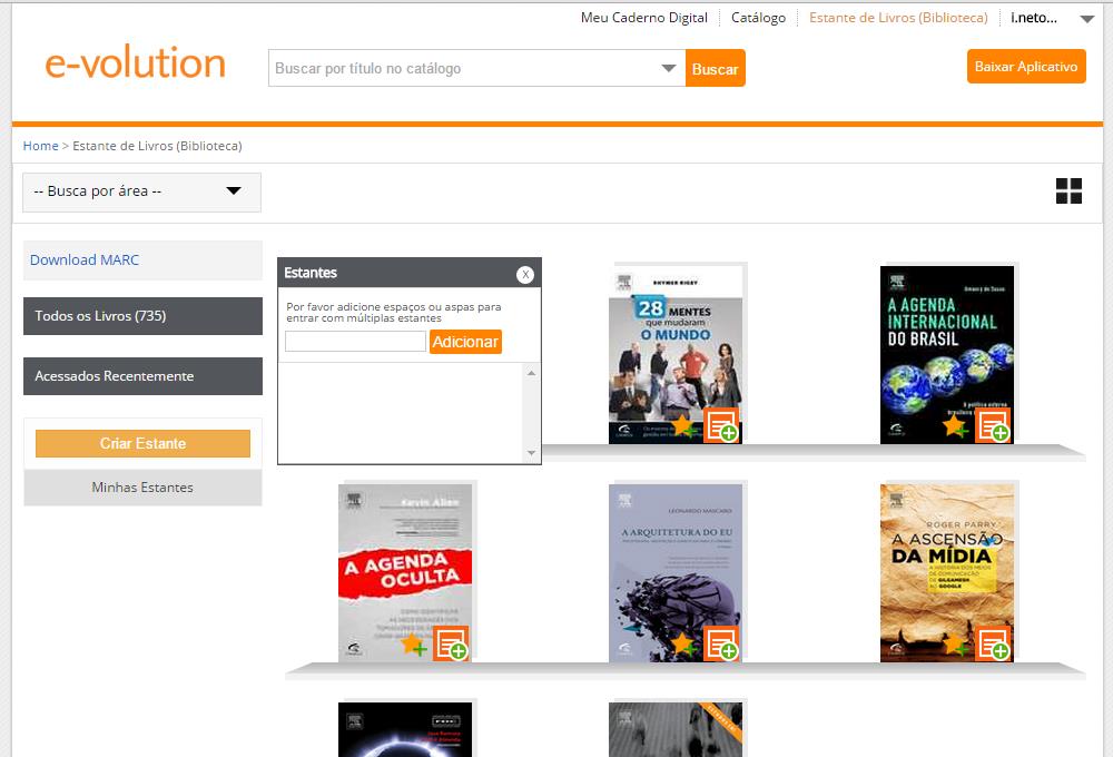 2.2. Como criar sua Própria Estante Virtual e lista de títulos Favoritos. Acessando a área Estante de livros (Biblioteca) é possível criar sua própria estante virtual com os conteúdos desejados.