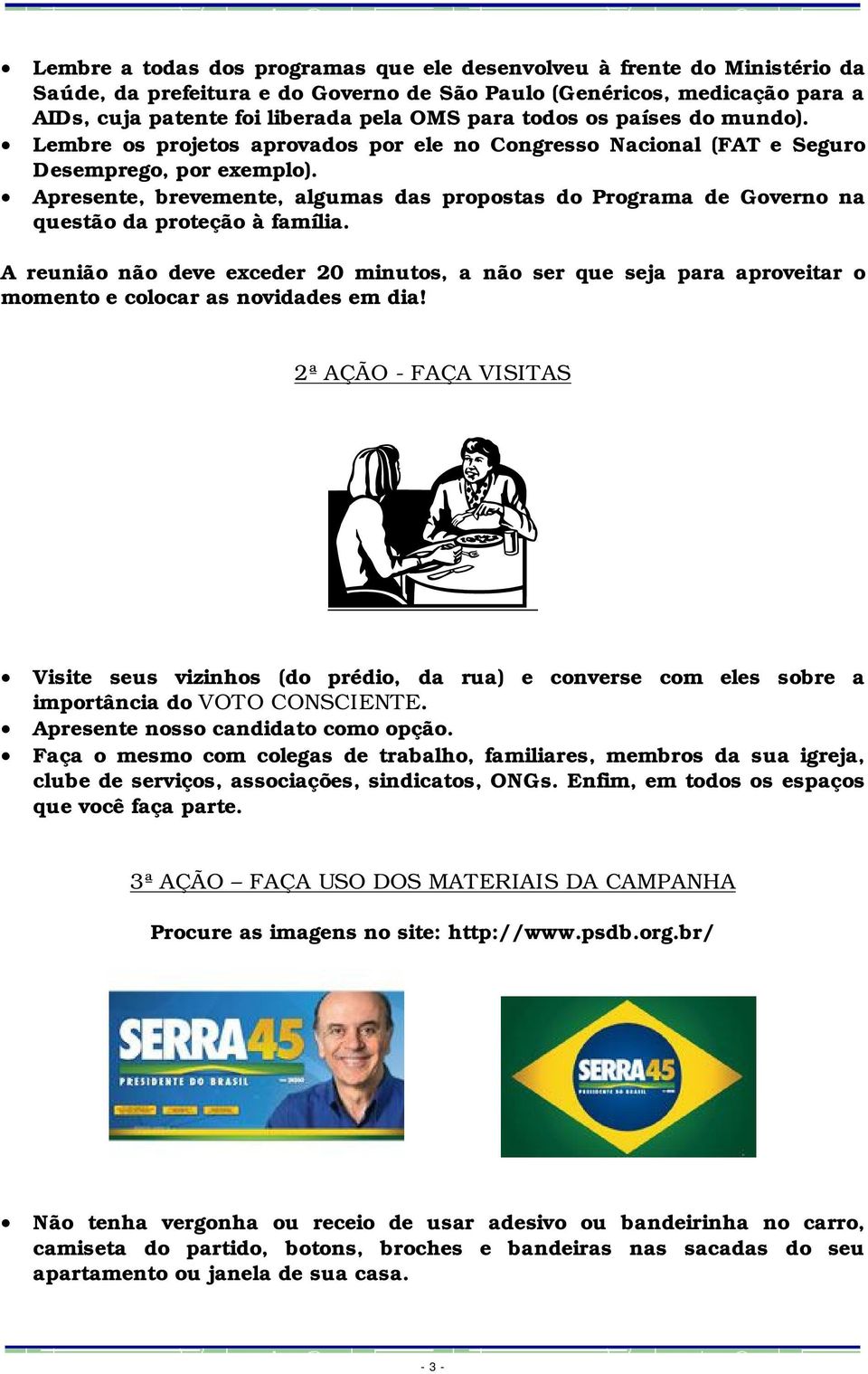 Apresente, brevemente, algumas das propostas do Programa de Governo na questão da proteção à família.