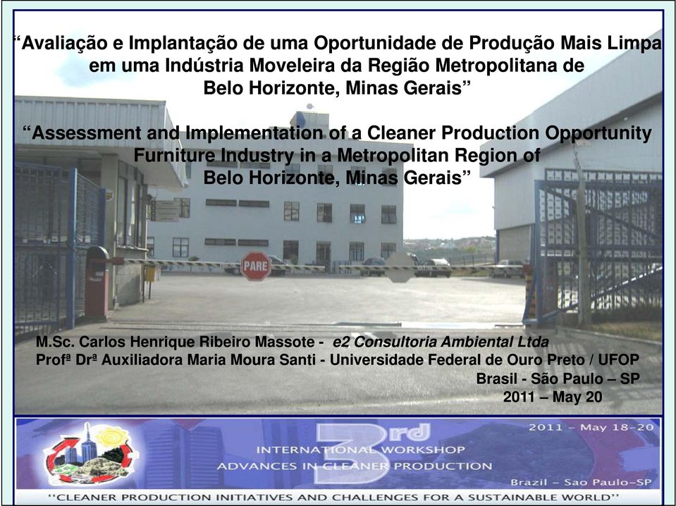 Metropolitan Region of Belo Horizonte, Minas Gerais MS M.Sc.