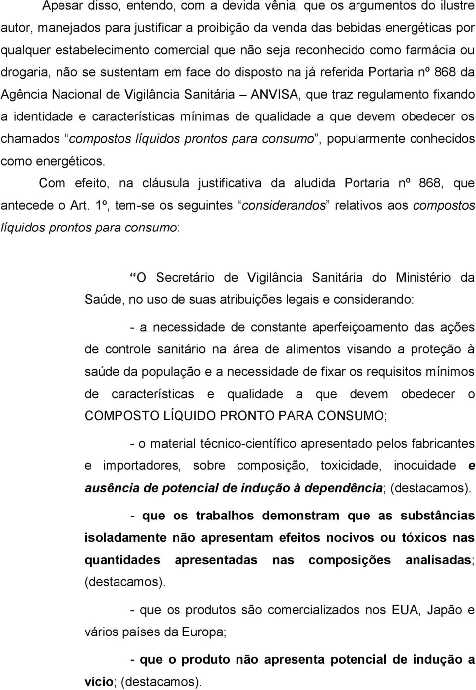 identidade e características mínimas de qualidade a que devem obedecer os chamados compostos líquidos prontos para consumo, popularmente conhecidos como energéticos.