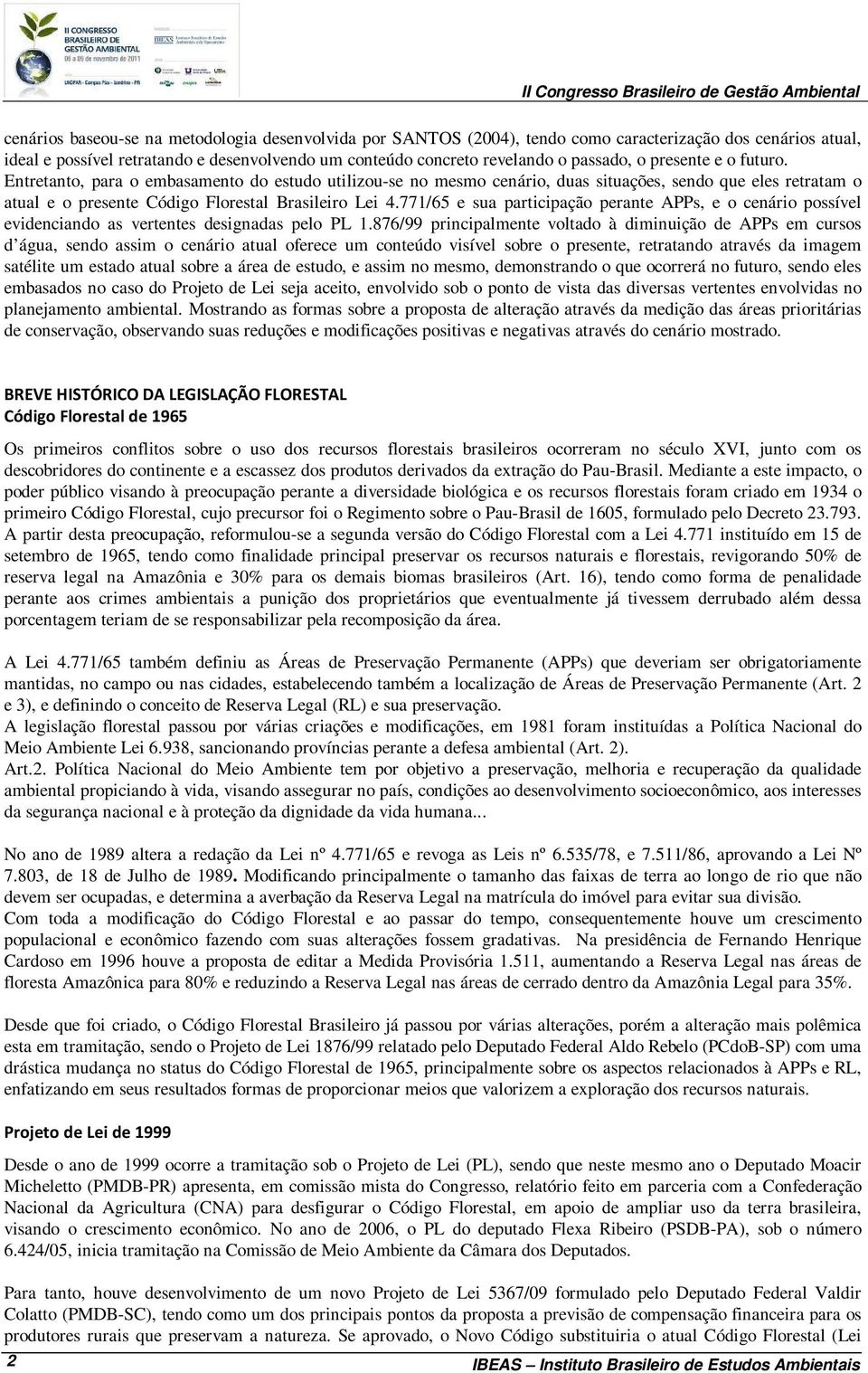 771/65 e sua participação perante APPs, e o cenário possível evidenciando as vertentes designadas pelo PL 1.