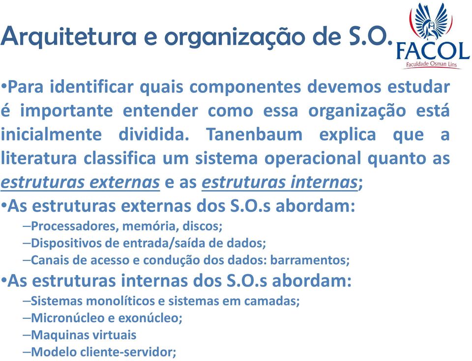 externas dos S.O.