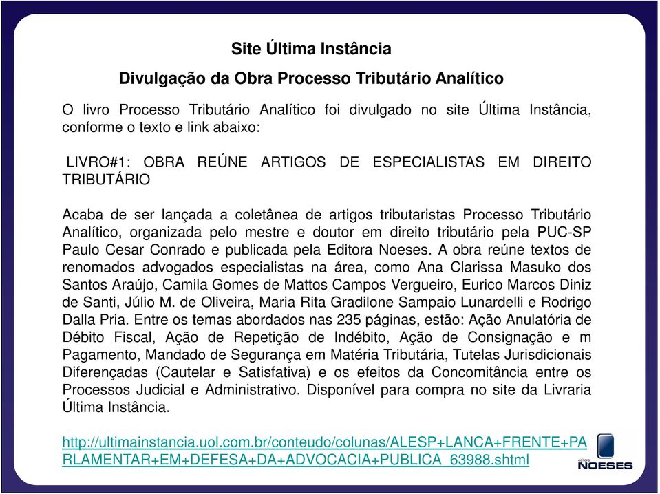 pela PUC-SP Paulo Cesar Conrado e publicada pela Editora Noeses.