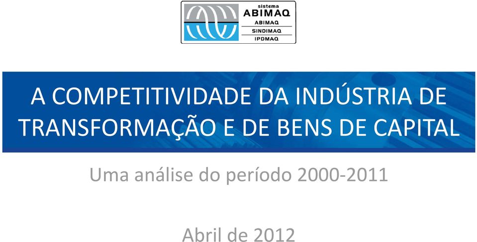 DE BENS DE CAPITAL Uma