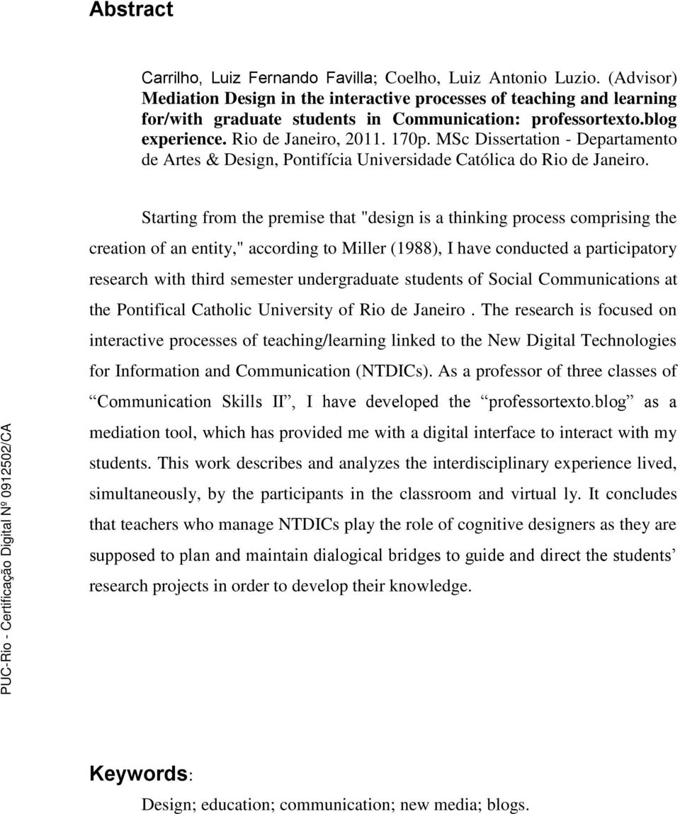 MSc Dissertation - Departamento de Artes & Design, Pontifícia Universidade Católica do Rio de Janeiro.