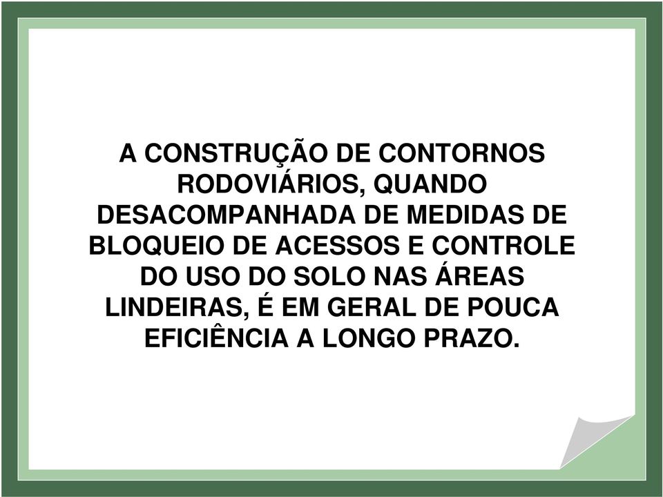 ACESSOS % E CONTROLE DO USO DO SOLO NAS ÁREAS