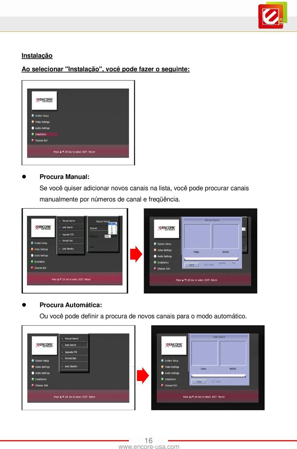 canais manualmente por números de canal e freqüência.