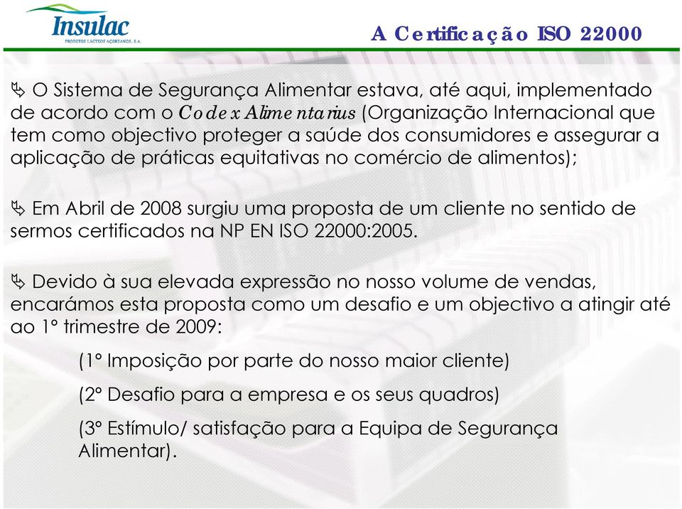 certificados na NP EN ISO 22000:2005.