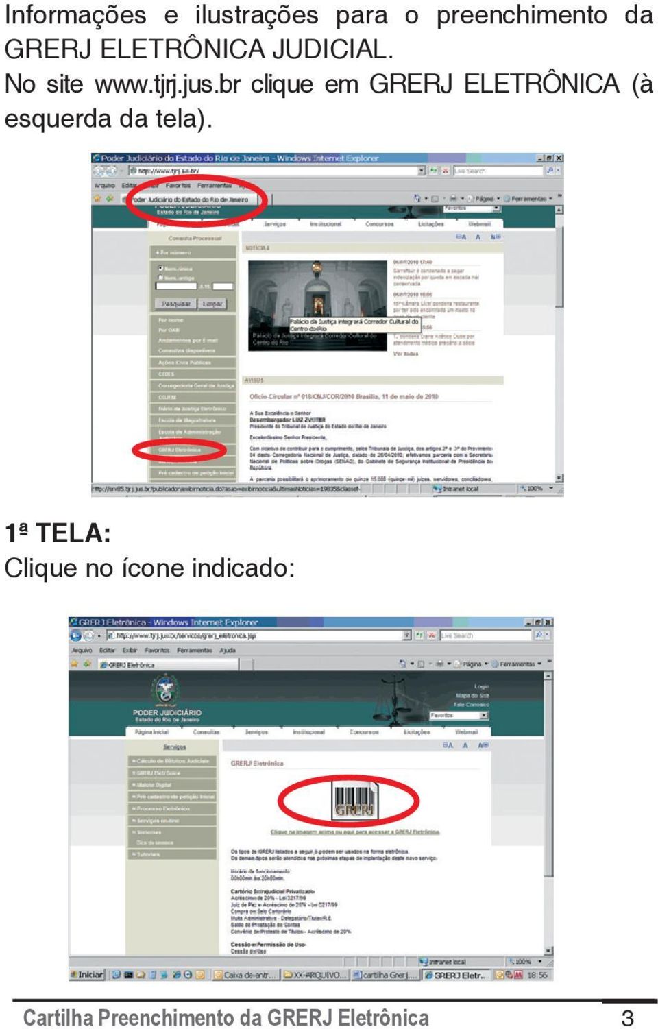 br clique em GRERJ ELETRÔNICA (à esquerda da tela).
