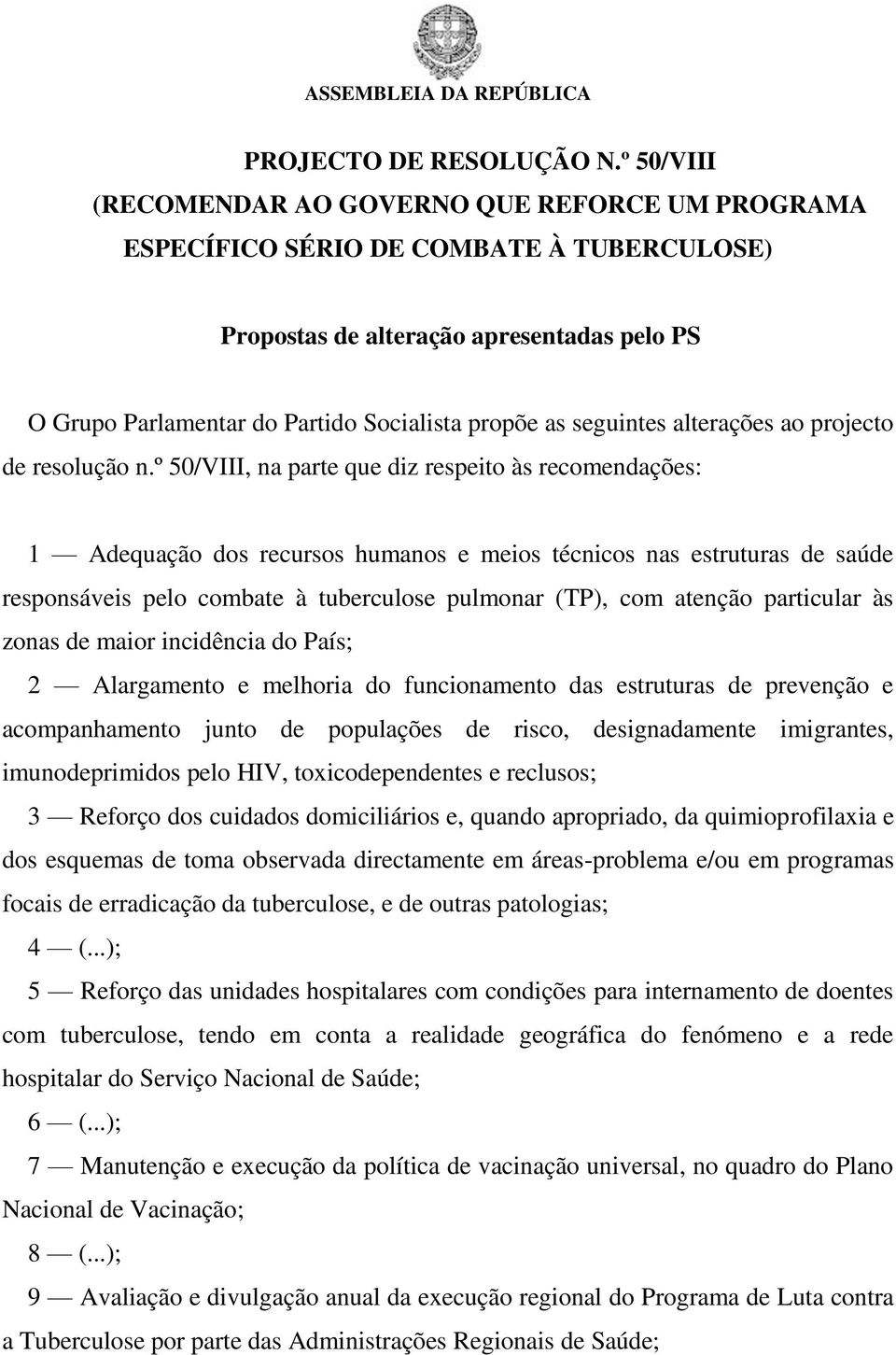 seguintes alterações ao projecto de resolução n.