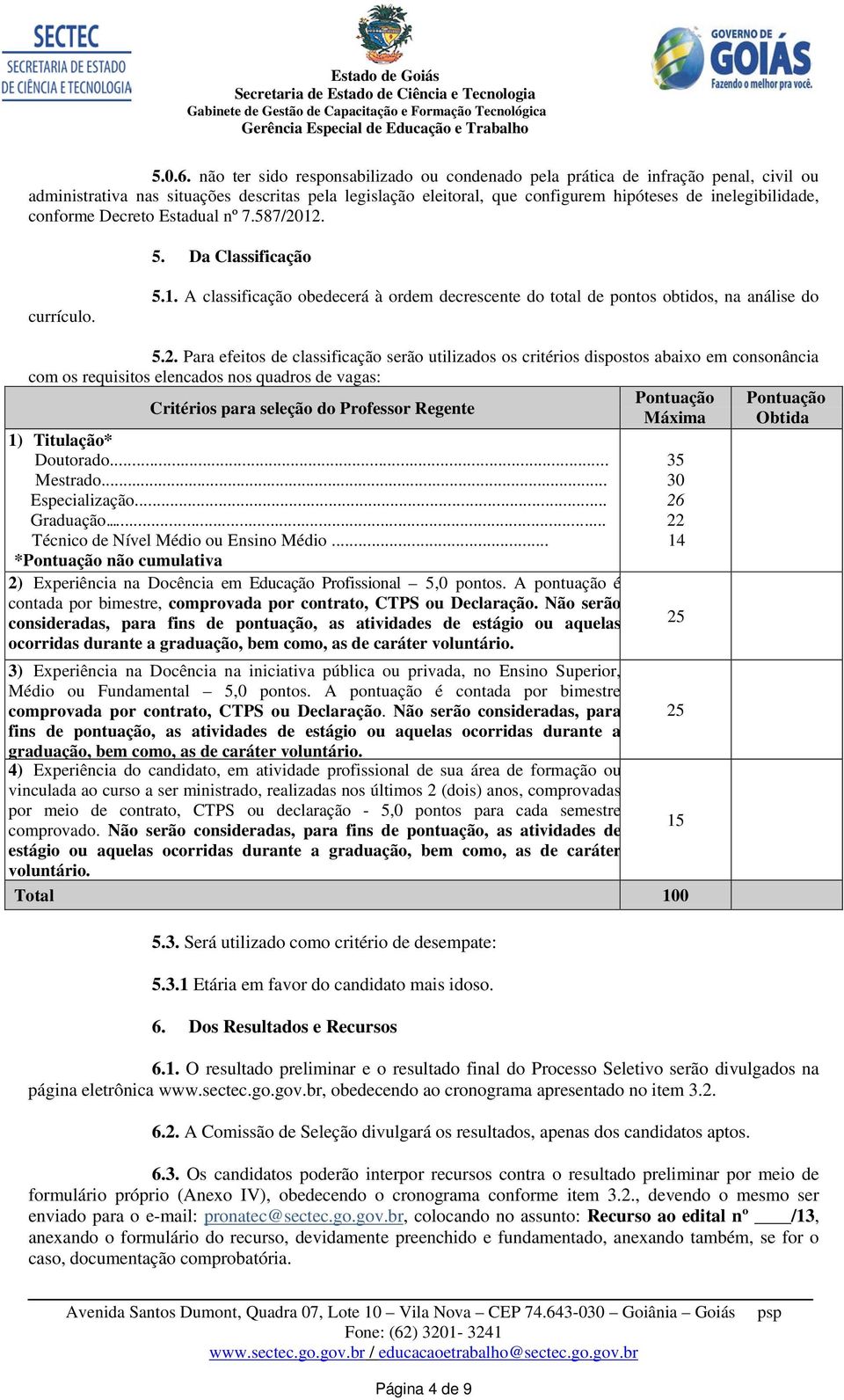 conforme Decreto Estadual nº 7.587/20