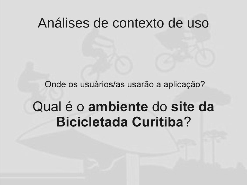 Qual é o ambiente do