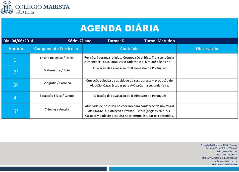 Atividade de pesquisa no caderno para confecção de um mural dia 06/06/14.