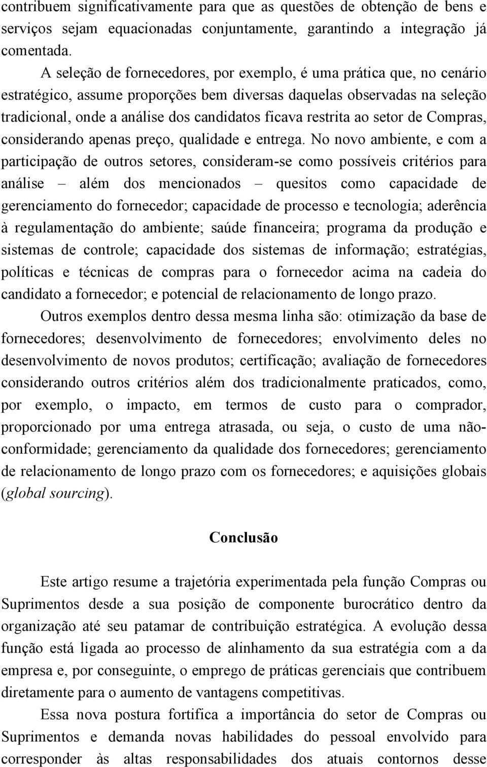 restrita ao setor de Compras, considerando apenas preço, qualidade e entrega.