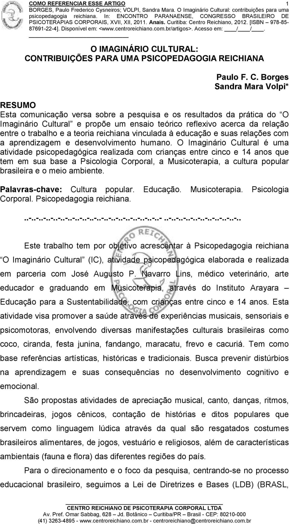 NTRIBUIÇÕES PARA UMA PSICOPEDAGOGIA REICHIANA Paulo F. C.