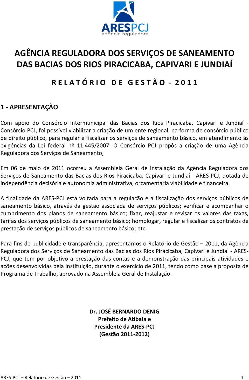 serviços de saneamento básico, em atendimento às exigências da Lei federal nº 11.445/2007.