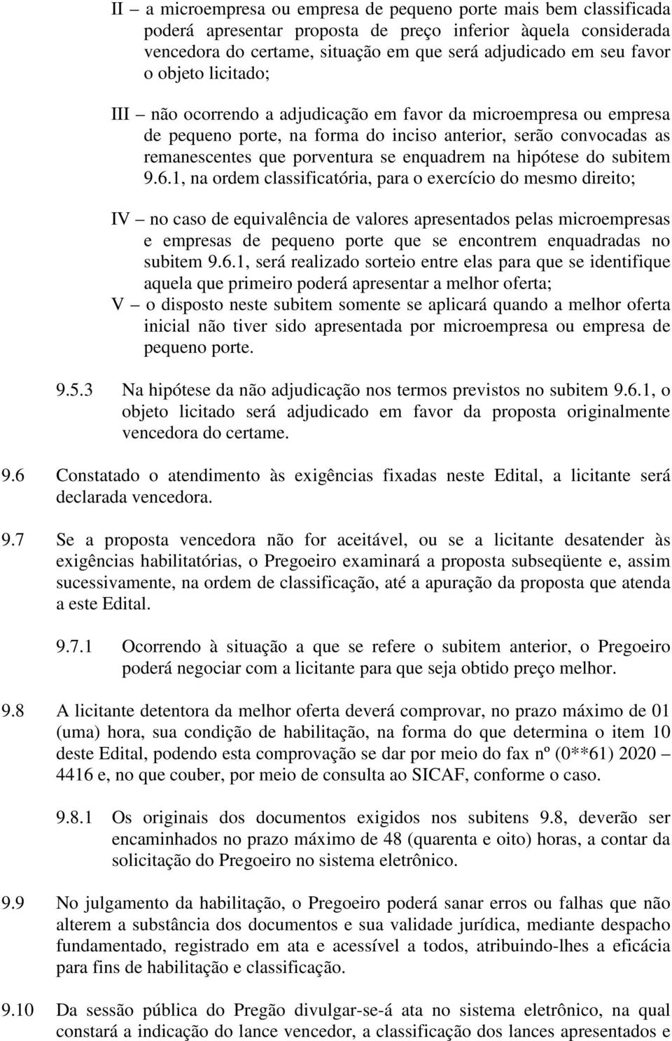 hipótese do subitem 9.6.