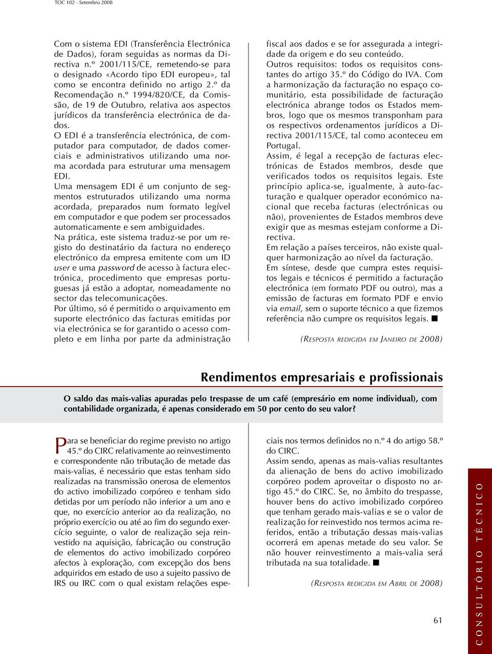 º 1994/820/CE, da Comissão, de 19 de Outubro, relativa aos aspectos jurídicos da transferência electrónica de dados.