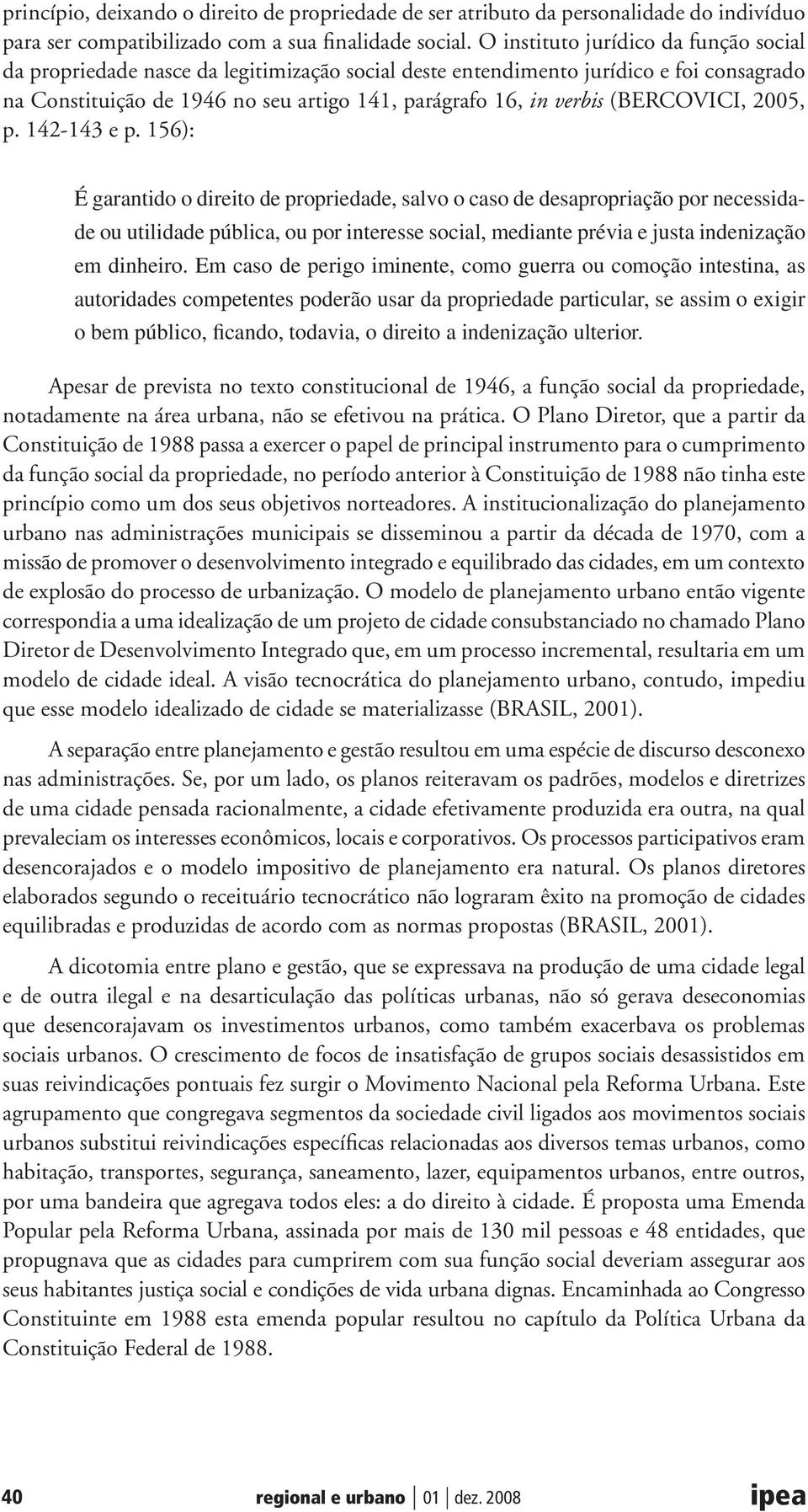 (BERCOVICI, 2005, p. 142-143 e p.